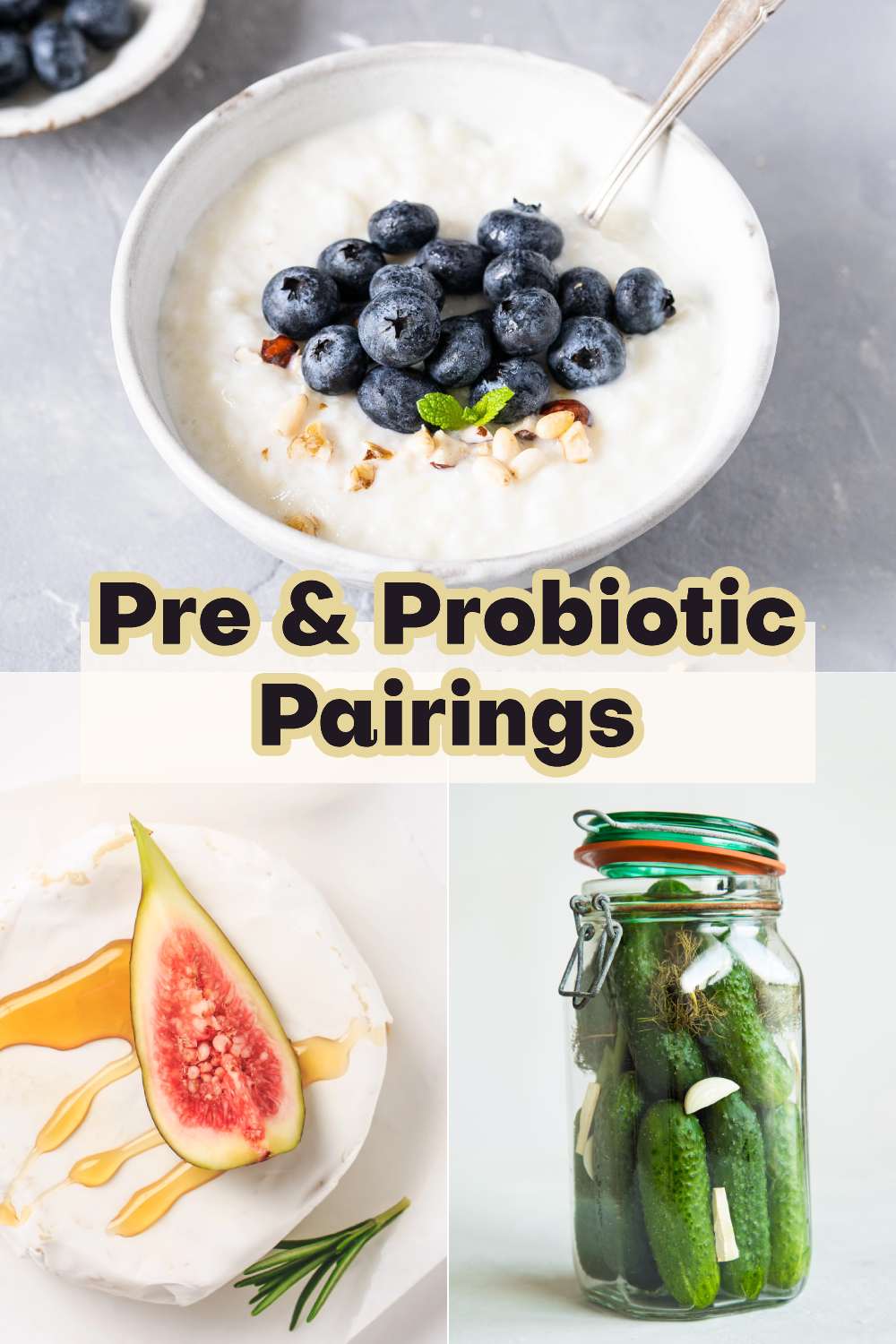 20 Prebiotics And Probiotics That Work Better As A Team